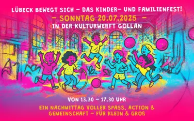 Lübeck bewegt sich – Das Kinder- und Familienfest in Lübeck